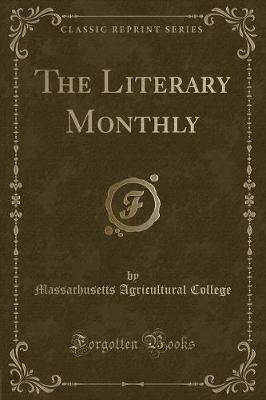 Book cover for The Literary Monthly (Classic Reprint)