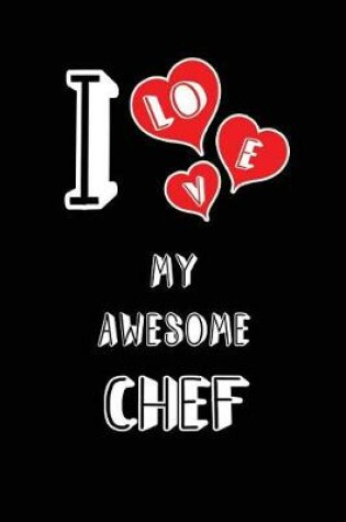 Cover of I Love My Awesome Chef