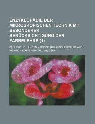 Book cover for Enzyklopadie Der Mikroskopischen Technik Mit Besonderer Berucksichtigung Der Farbelehre (1)