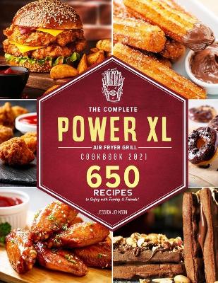 Book cover for The Complete Power XL Air Fryer Grill Cookbook 2021