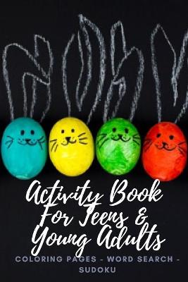 Book cover for Activity Book For Teens & Young Adults