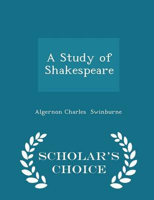Book cover for A Study of Shakespeare - Scholar's Choice Edition