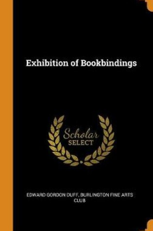 Cover of Exhibition of Bookbindings