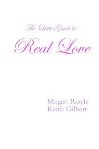 Cover of The Little Guide to Real Love