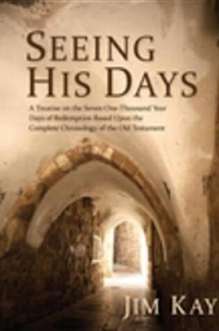 Cover of Seeing His Days