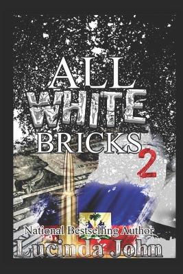 Book cover for All White Bricks 2