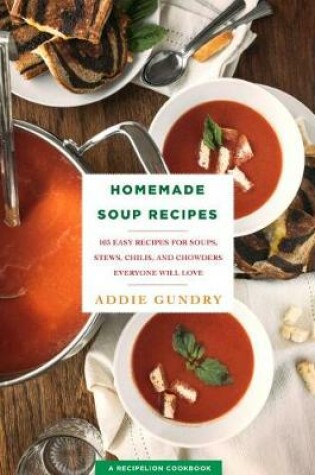 Cover of Homemade Soup Recipes