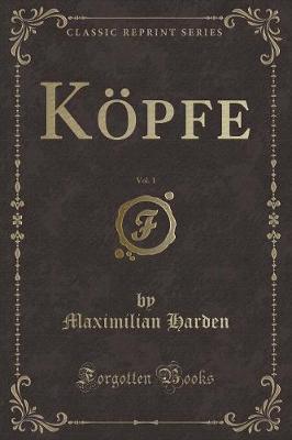 Book cover for Köpfe, Vol. 1 (Classic Reprint)