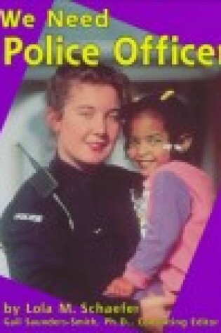 Cover of We Need Police Officers