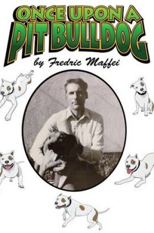 Cover of Once Upon a Pit Bulldog