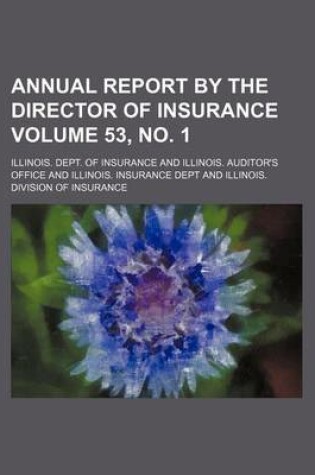 Cover of Annual Report by the Director of Insurance Volume 53, No. 1