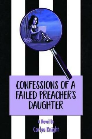 Cover of Confessions of a Failed Preacher's Daughter