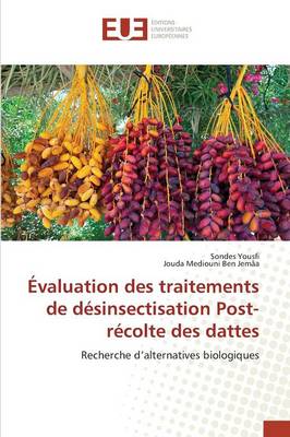 Book cover for Evaluation Des Traitements de Desinsectisation Post-Recolte Des Dattes