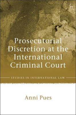Cover of Prosecutorial Discretion at the International Criminal Court