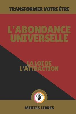 Book cover for L'Abondance Universelle - La Loi de l'Attraction