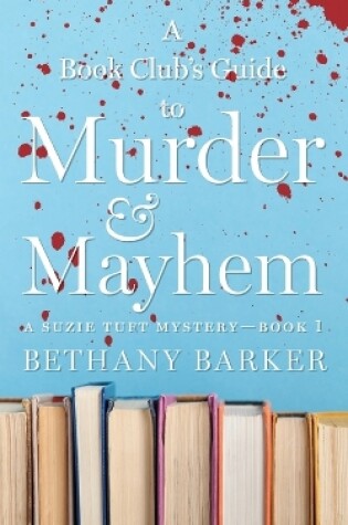 Cover of A Book Club's Guide to Murder & Mayhem