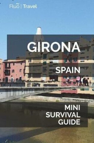 Cover of Girona Mini Survival Guide