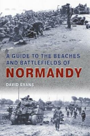 Cover of A Guide to the Beaches and Battlefields of Normandy