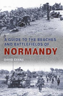 Book cover for A Guide to the Beaches and Battlefields of Normandy