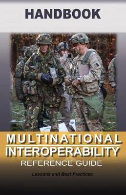 Book cover for Multinational interoperability Reference Guide Handbook