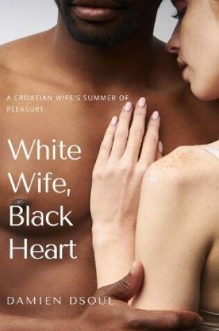 Cover of White Wife, Black Heart