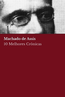 Book cover for 10 melhores cr�nicas - Machado de Assis