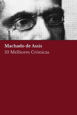 Book cover for 10 melhores crônicas - Machado de Assis