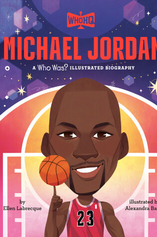 Cover of Michael Jordan: A Who Was? Illustrated Biography