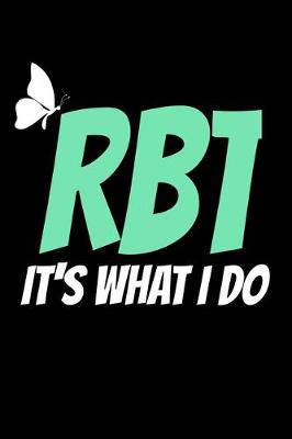 Book cover for RBT It's What I Do