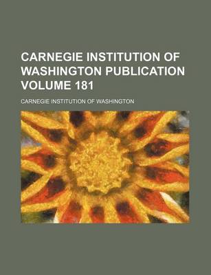 Book cover for Carnegie Institution of Washington Publication Volume 181