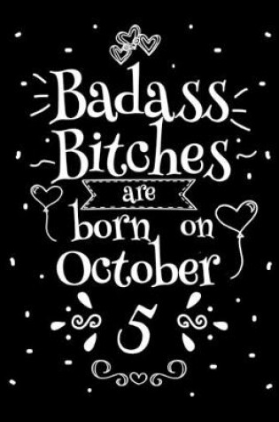 Cover of Badass Bitches Are Born On October 5