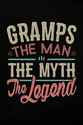 Book cover for Gramps the Man the Myth the Legend