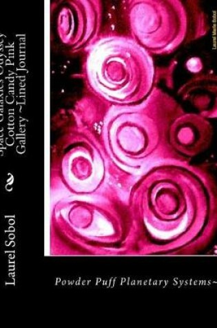 Cover of Space Galaxies Odyssey Cotton Candy Pink Gallery Lined Journal