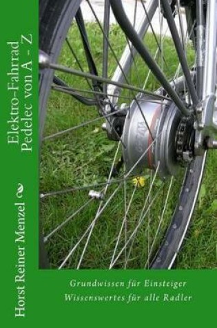 Cover of Elektro-Fahrrad-Pedelec von A-Z
