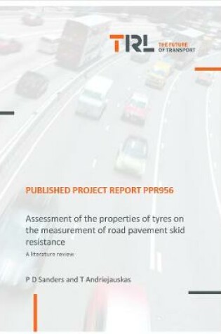 Cover of Assessment of the properties of tyres on the measurement of road pavement skid resistance