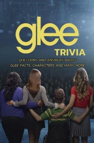 Cover of Glee Trivia