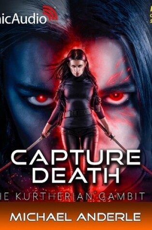 Cover of Capture Death [Dramatized Adaptation]