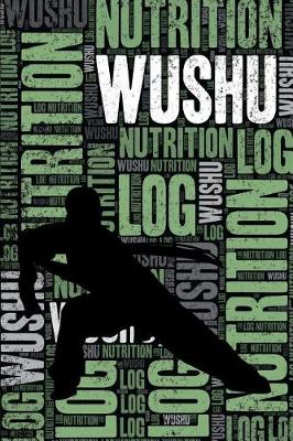 Book cover for Wushu Nutrition Log and Diary