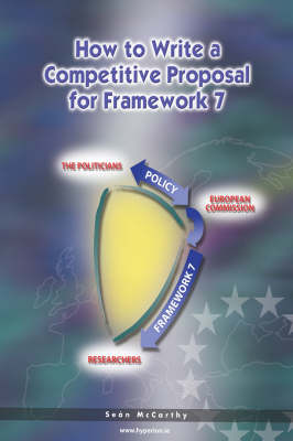 Book cover for How to Write a Competitive Proposal for Framework 7