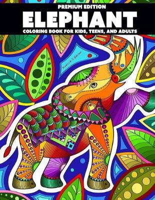 Book cover for Premium Edition Elephant Coloring Book