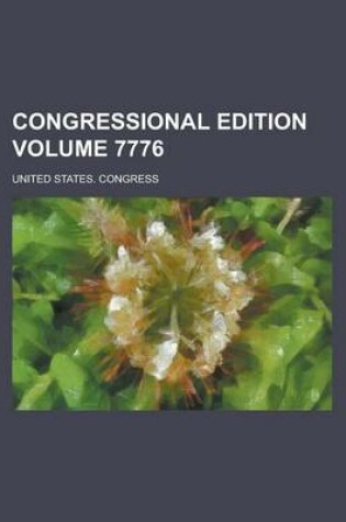 Cover of Congressional Edition Volume 7776