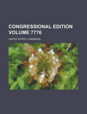 Book cover for Congressional Edition Volume 7776