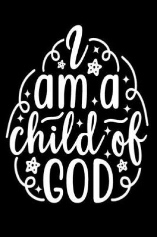 Cover of I Am a Child of God