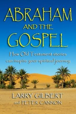 Cover of Abraham and the Gospel