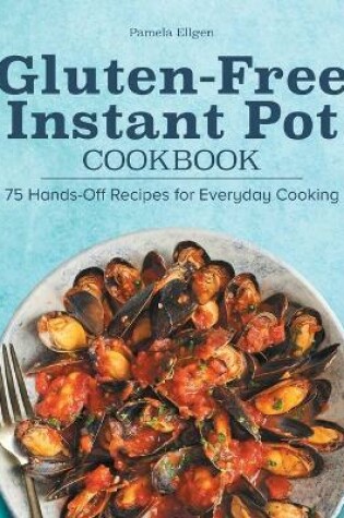 Cover of Gluten-Free Instant Pot Cookbook