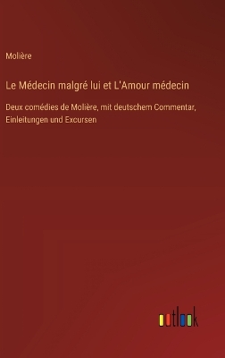 Book cover for Le M�decin malgr� lui et L'Amour m�decin