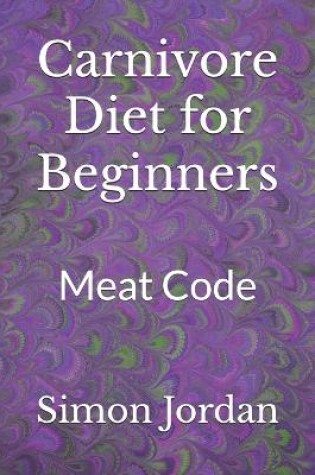 Cover of Carnivore Diet for Beginners