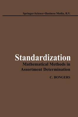 Book cover for Standardization: Mathematical Methods in Assortment Determination