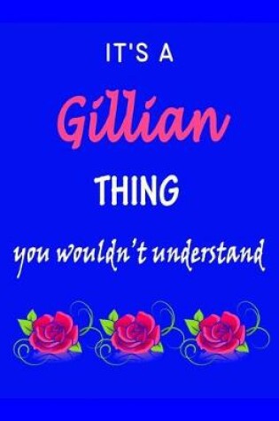 Cover of It's A Gillian Thing You Wouldn't Understand