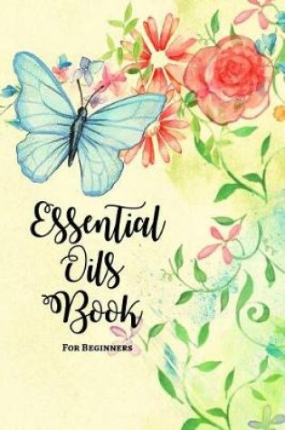 Cover of Essential Oils Book For Beginners